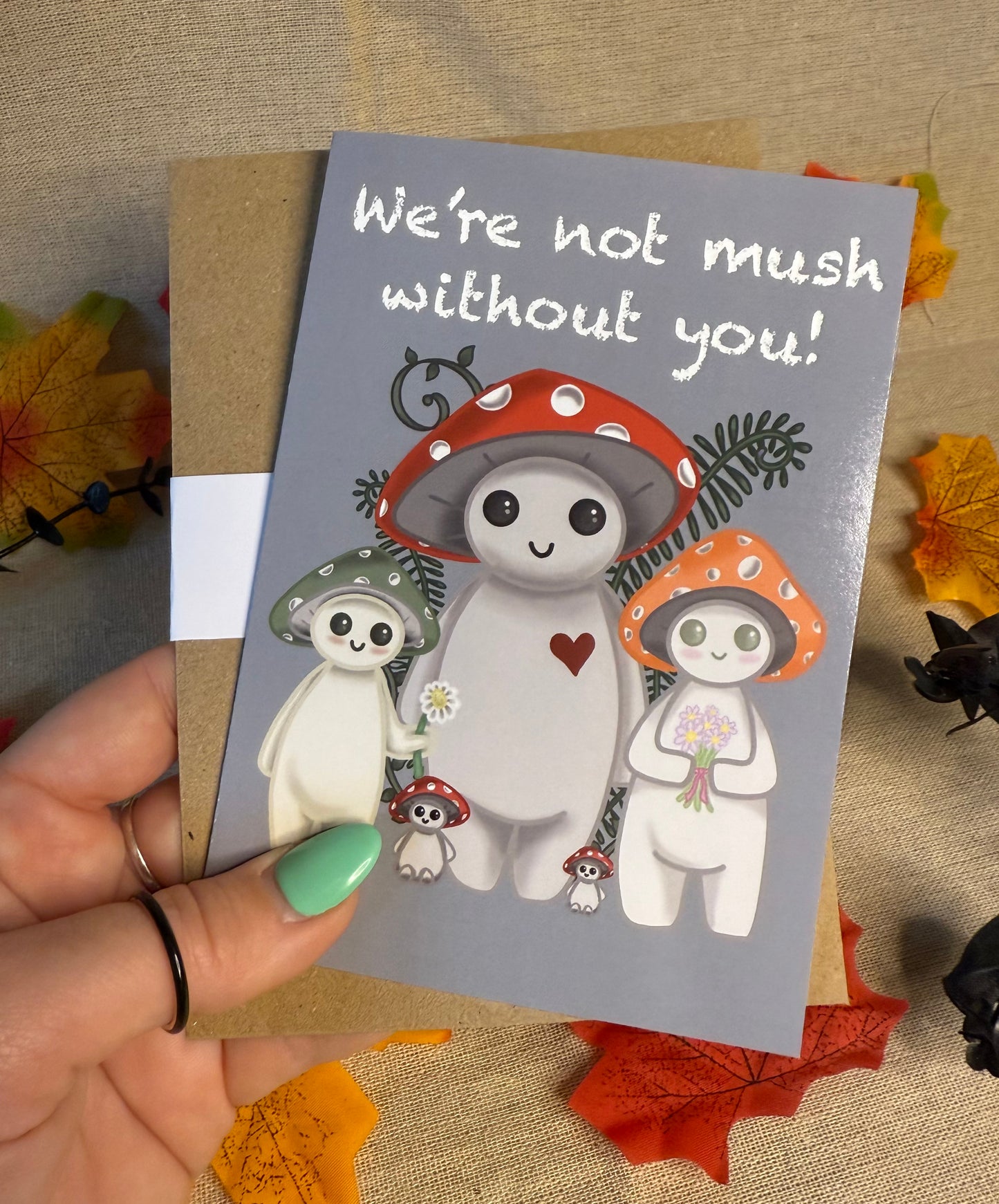 We're Not Mush Without You - A6 Greetings Card