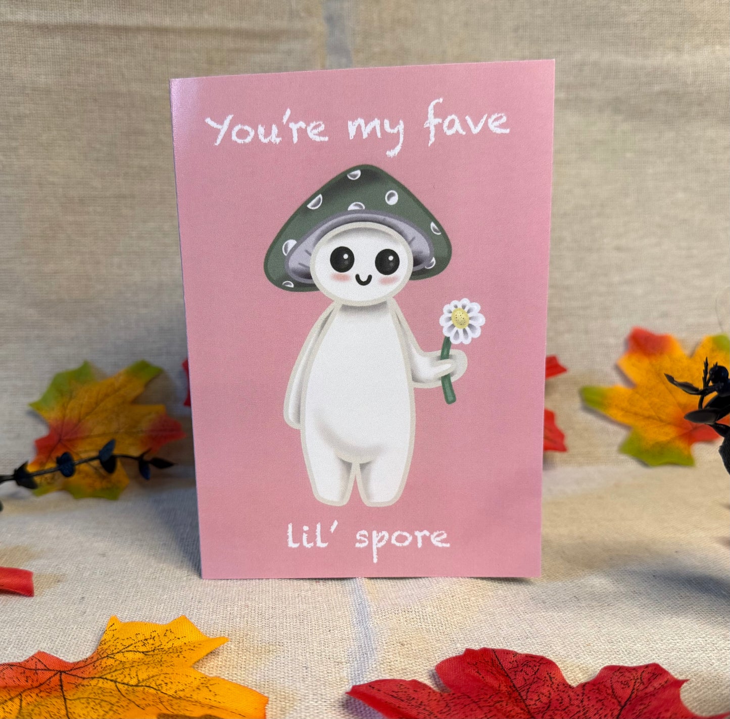 You're My Fave Lil' Spore - A6 Greetings Card